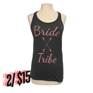 2/$15 Basic Tank Top "Bride Tribe" Dk Grey L